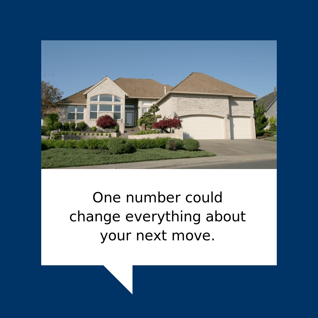 One Number Could Change Everything About Your Next Move If...