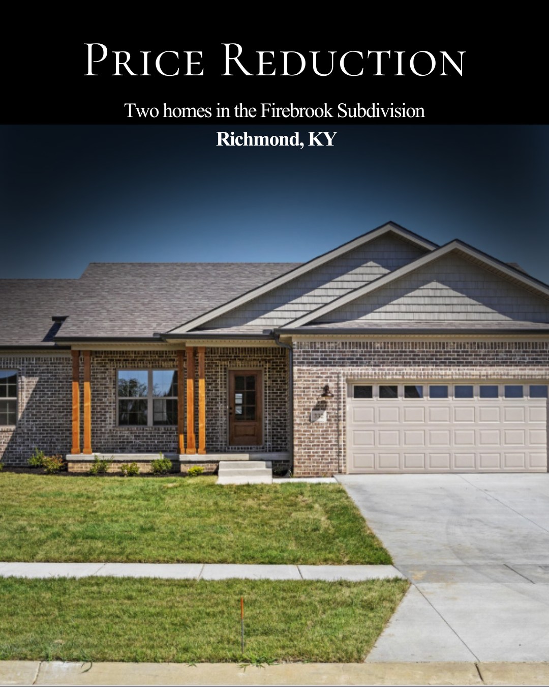 NEW PRICES IN FIREBROOK | RICHMOND, KY Two new construction...